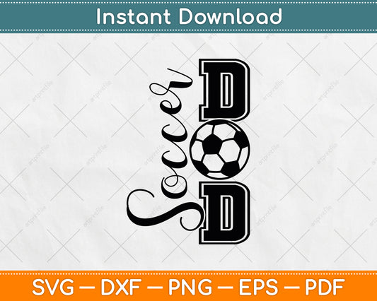 Soccer Dad Father's Day SVG Digital Cutting File