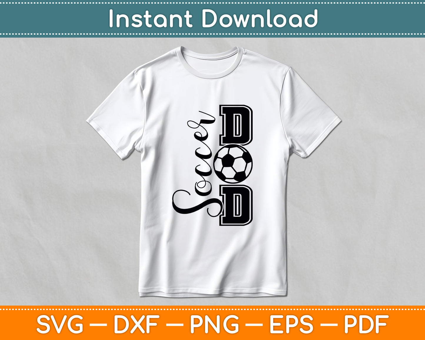 Soccer Dad Father's Day SVG Digital Cutting File