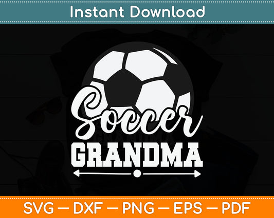Soccer Grandma Soccer Player Game Day Mother's Day Svg Digital Cutting File