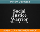 Social Justice Warrior Svg Digital Cutting File