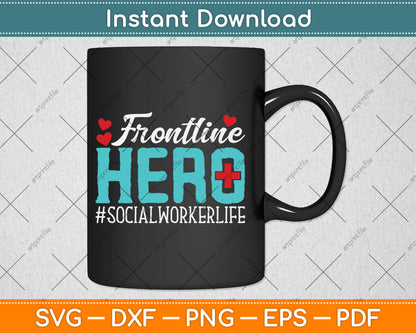 Social Worker Frontline Hero Essential Workers Appreciation Svg Digital Cutting File