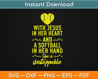 Softball With Jesus In Her Heart Softball Pitcher Svg Digital Cutting File