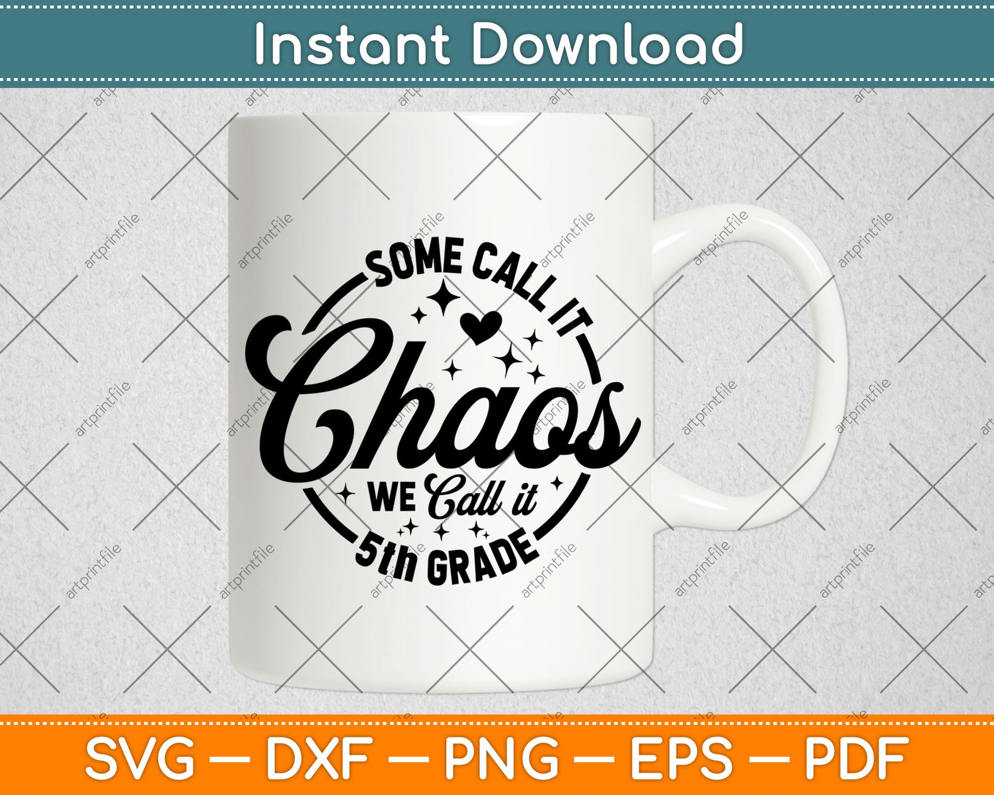 Some Call It Chaos We Call It 5th Grade Teacher Svg Digital Cutting File