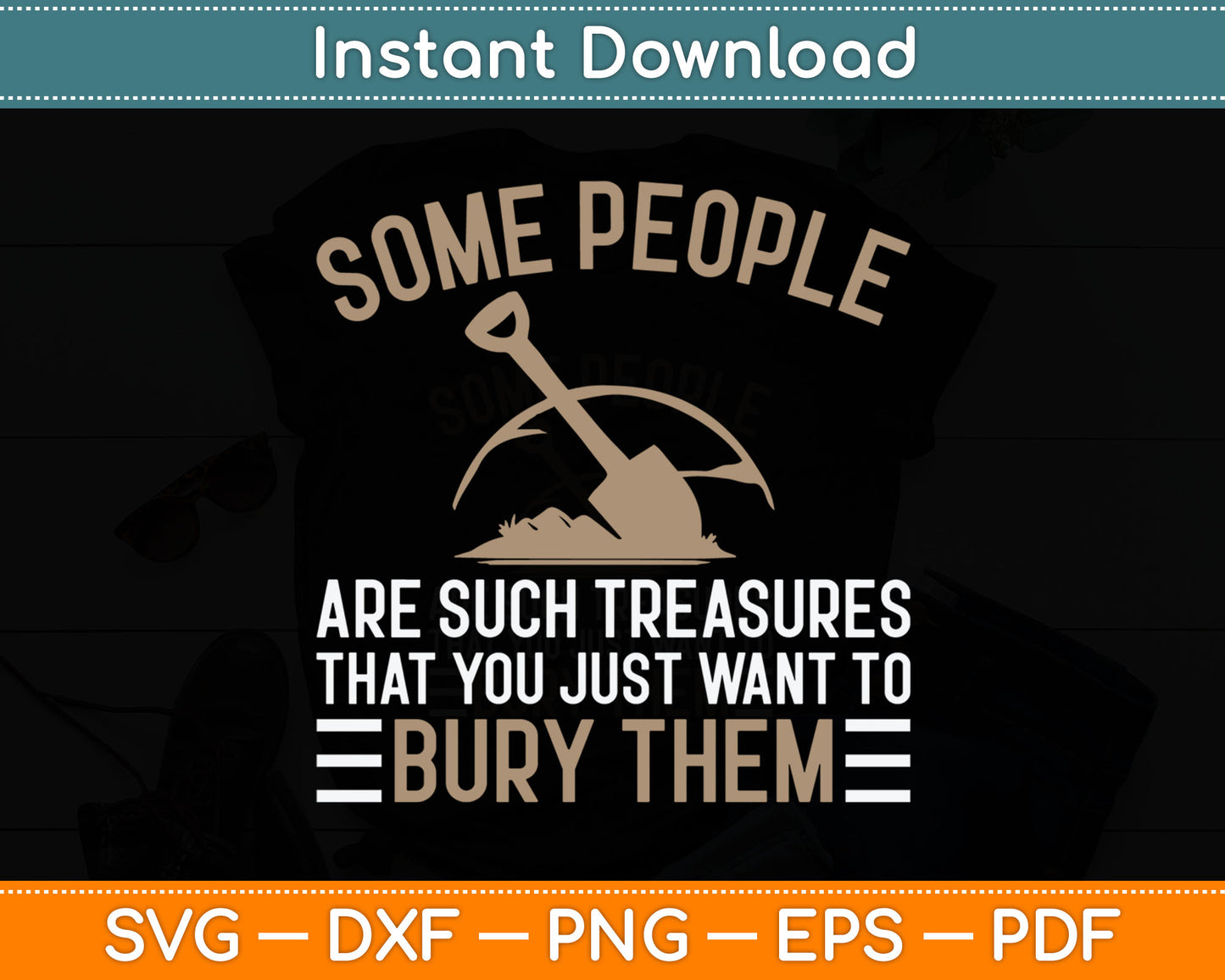 Some People Are Such Treasures Funny Svg Digital Cutting File