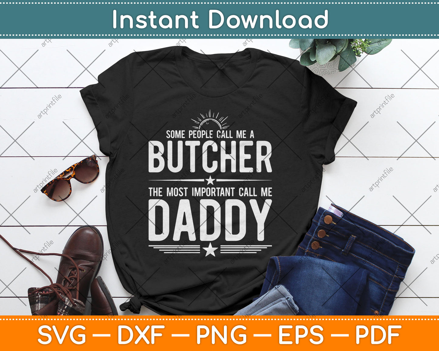 Some People Call Me A Butcher Daddy Svg Digital Cutting File