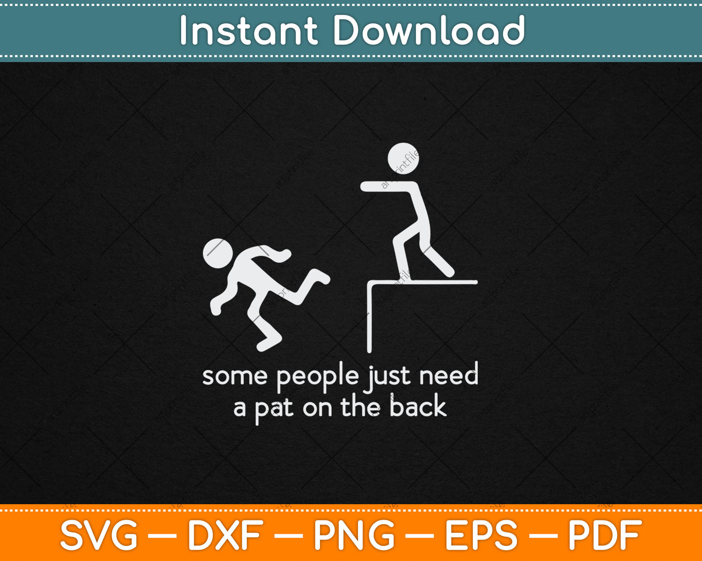 Some People Just Need A Pat On The Back Funny Sarcastic Svg Digital Cutting File