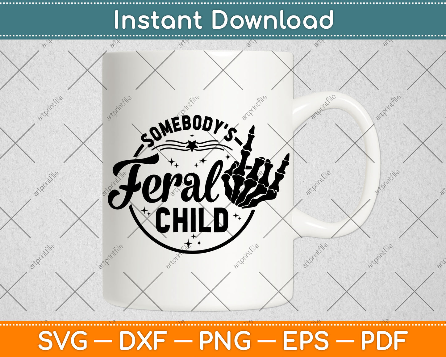 Somebody's Feral Child Svg Digital Cutting File