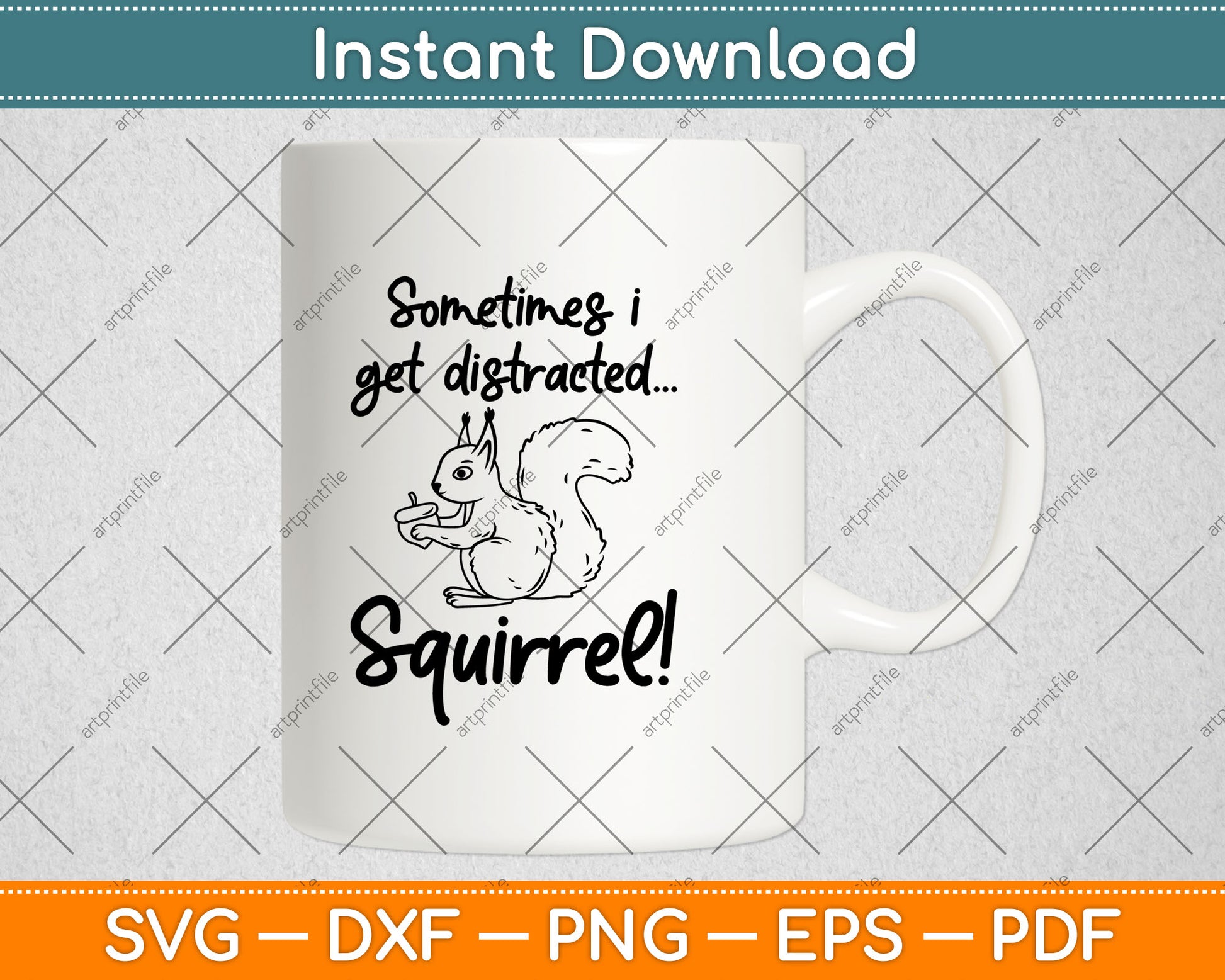 Sometimes I Get Distracted Squirrel Funny Animal Svg Digital Cutting File