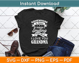 Somewhere In Heaven My Grandma Is Smiling Down On Svg Digital Cutting File