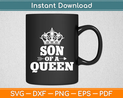 Son Of A Queen Mother’s Day Svg Digital Cutting File