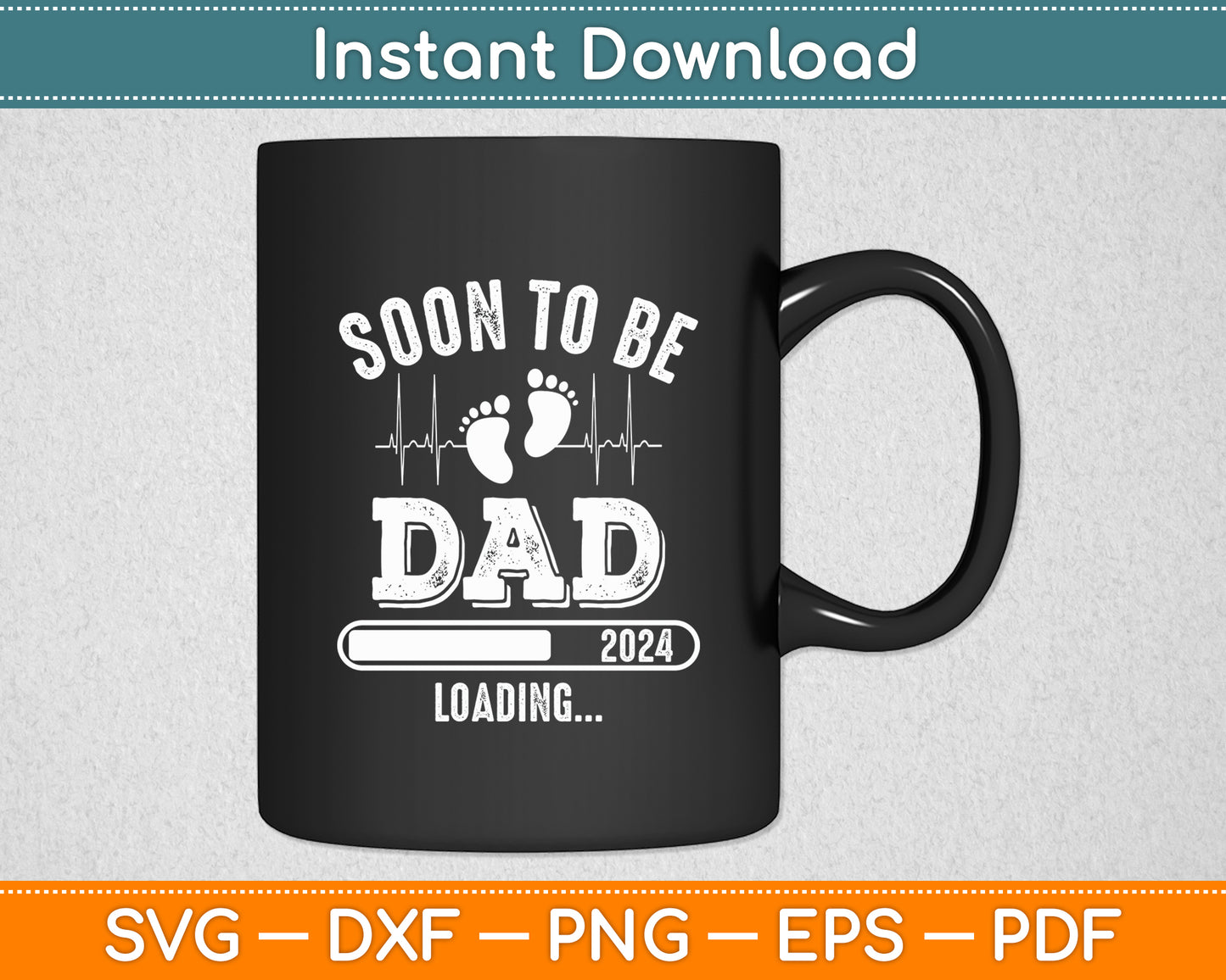 Soon To Be Dad 2024 Loading For Pregnancy Announcement Svg Digital Cutting File