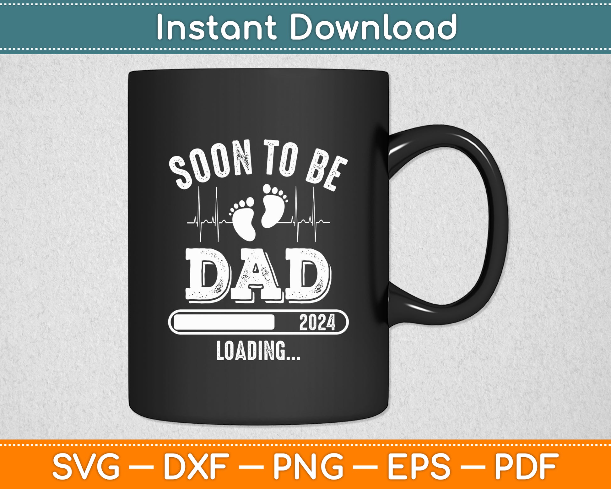 Soon To Be Dad 2024 Loading For Pregnancy Announcement Svg Digital Cutting File