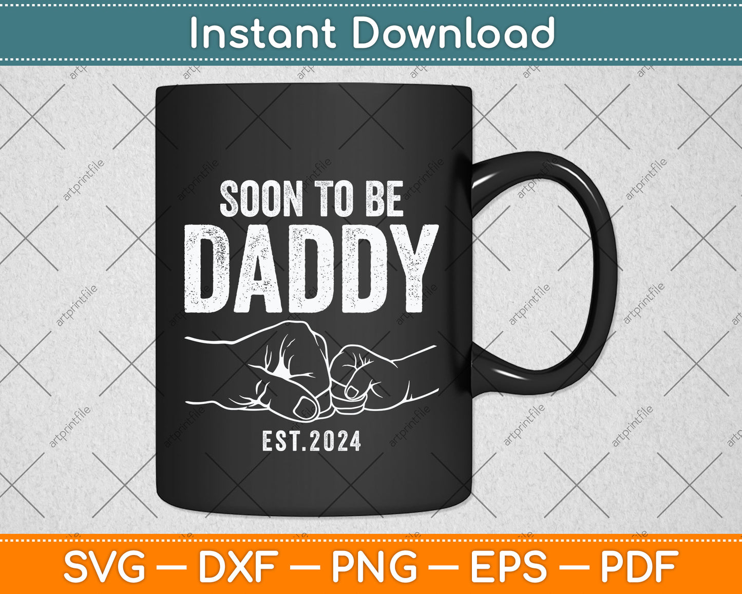 Soon To Be Daddy Est.2024 Dad Father's Day Svg Png Dxf Digital Cutting File