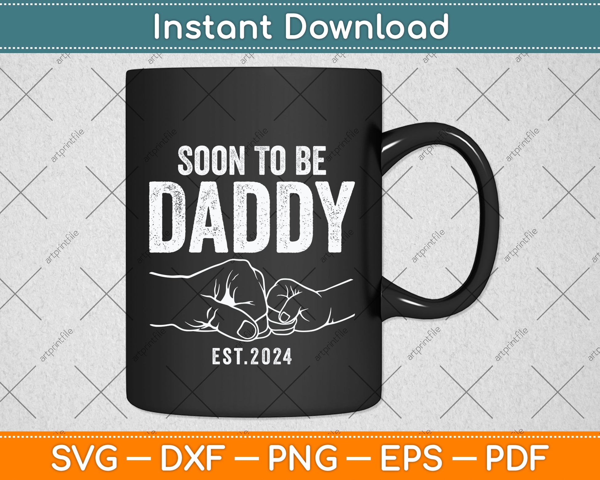 Soon To Be Daddy Est.2024 Dad Father's Day Svg Png Dxf Digital Cutting File