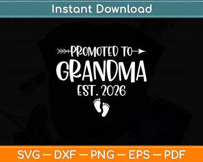 Soon To Be Grandma 2026 Promoted To Grandma Est 2026 Svg Digital Cutting File