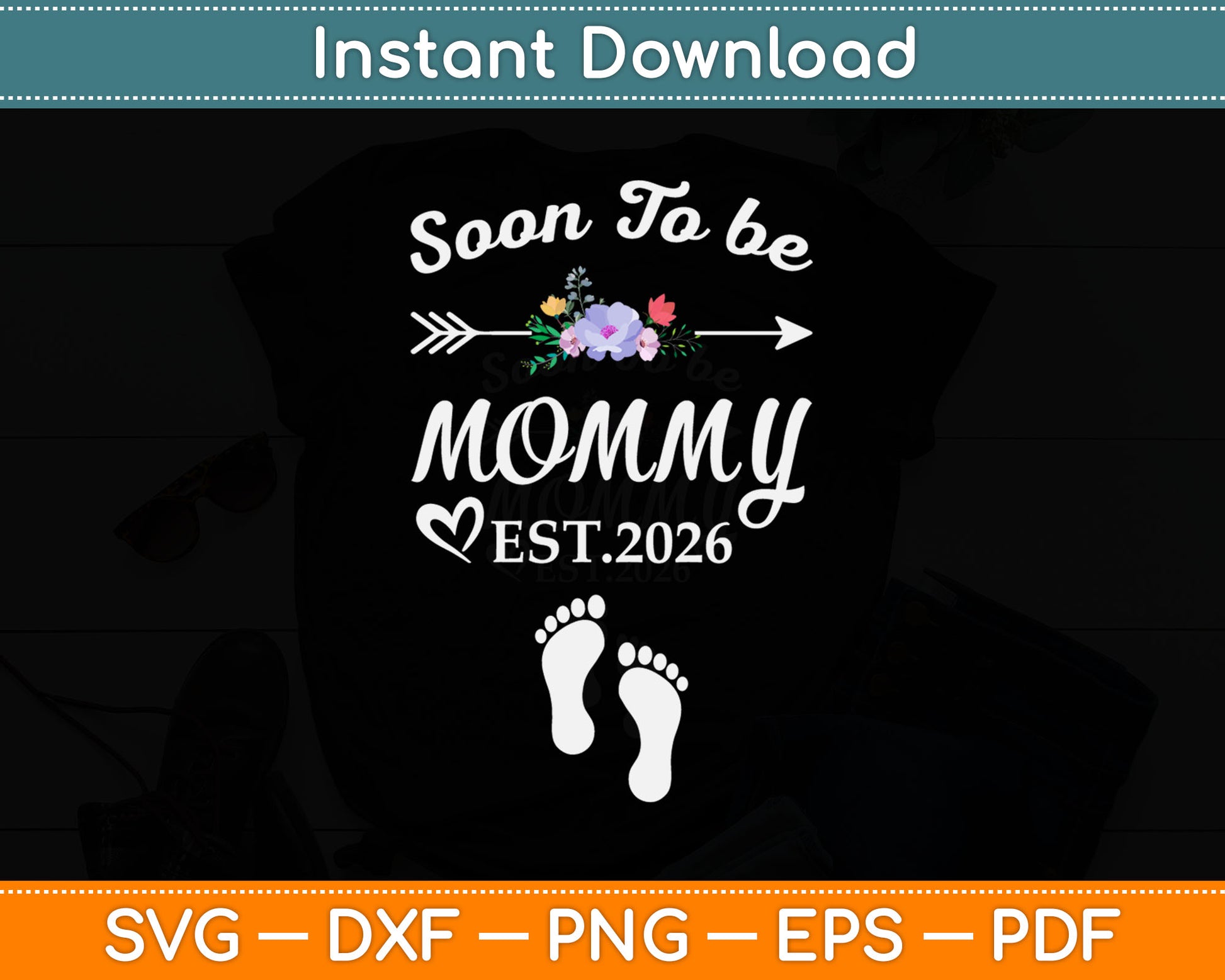 Soon To Be Mommy Est.2026 Pregnancy Announcement Svg Digital Cutting File