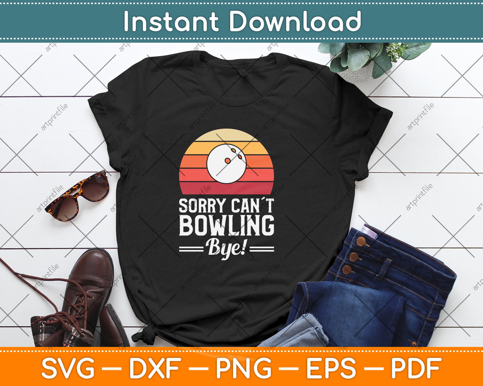 Sorry Can´t Bowling Bye Svg Png Dxf Digital Cutting File