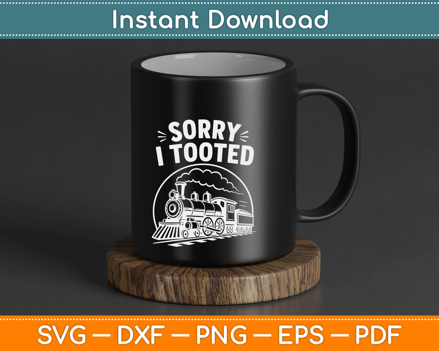 Locomotive humor SVG digital download for model railroad hobbyists and train enthusiasts