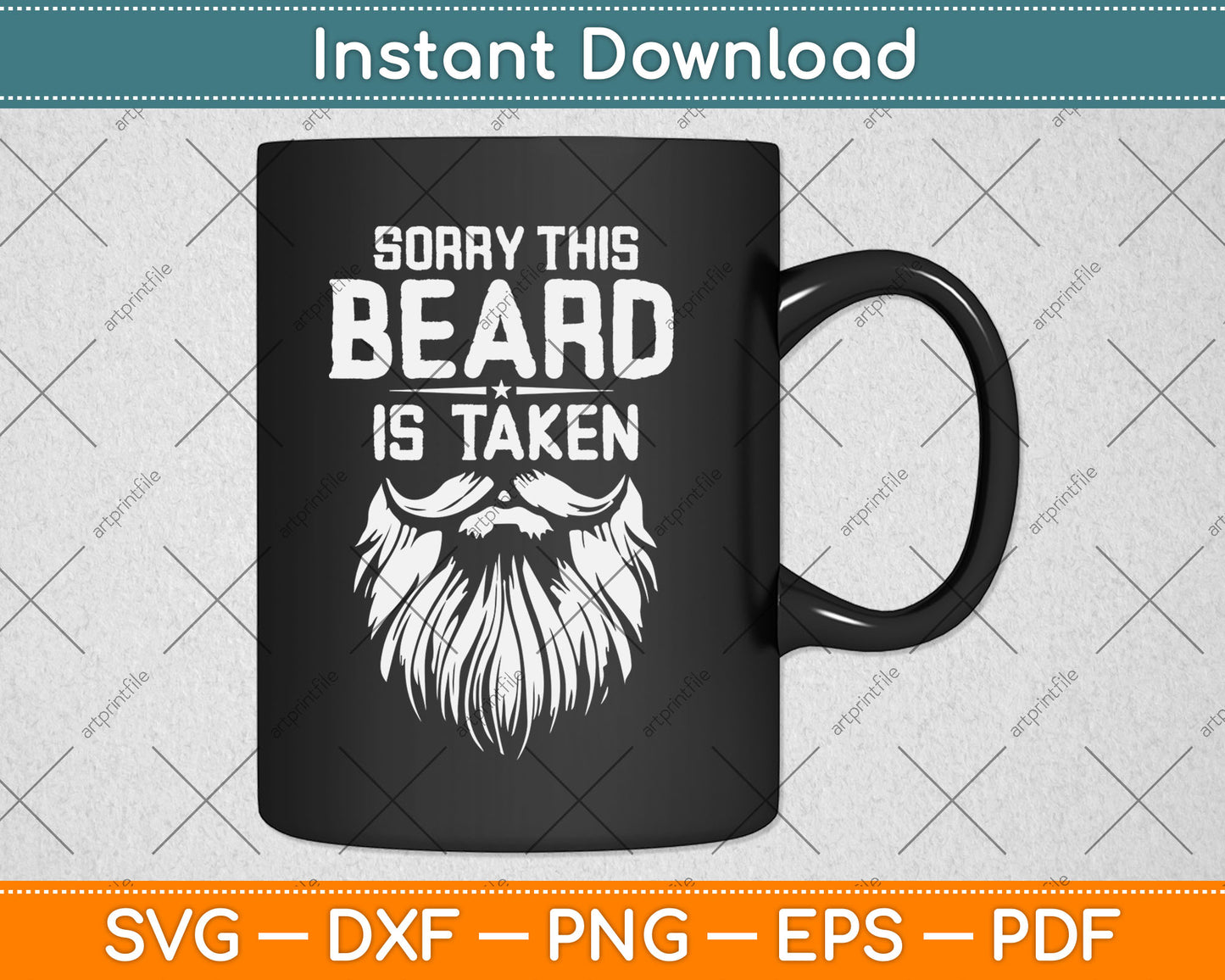 Sorry This Beard is Taken Valentines Day Svg Digital Cutting File