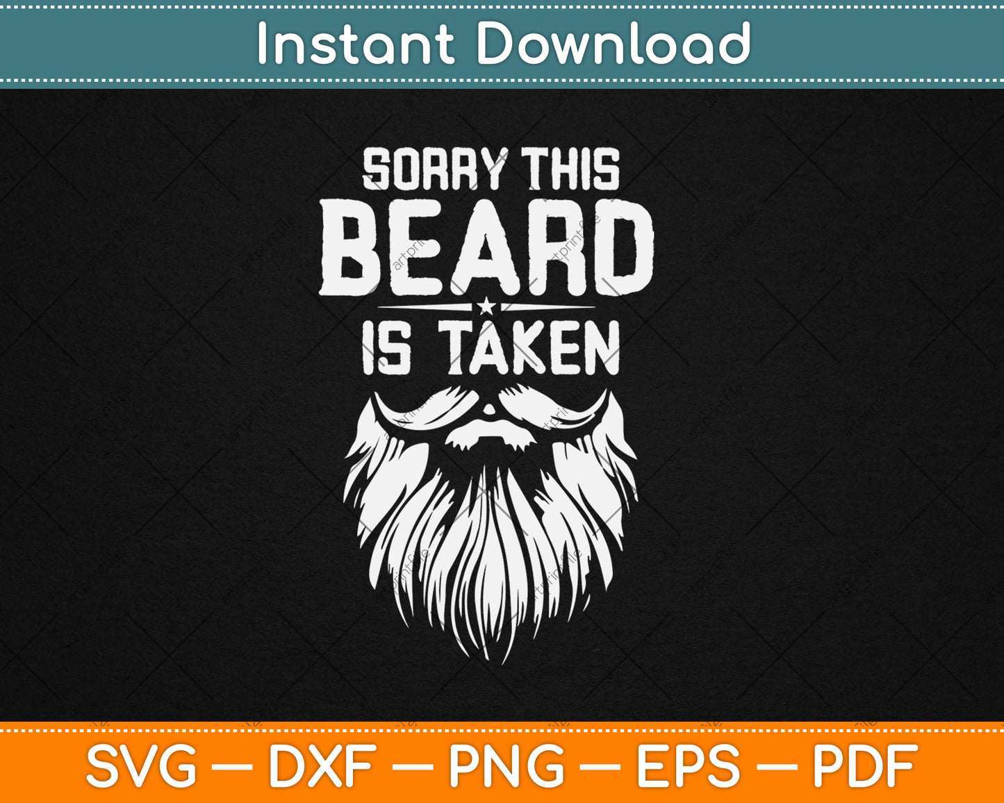 Sorry This Beard is Taken Valentines Day Svg Digital Cutting File