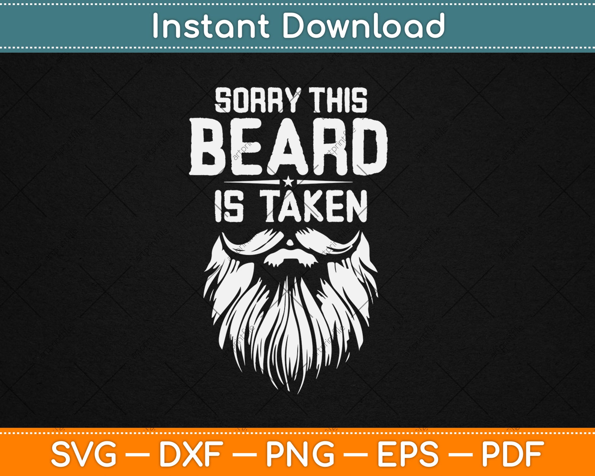 Sorry This Beard is Taken Valentines Day Svg Digital Cutting File