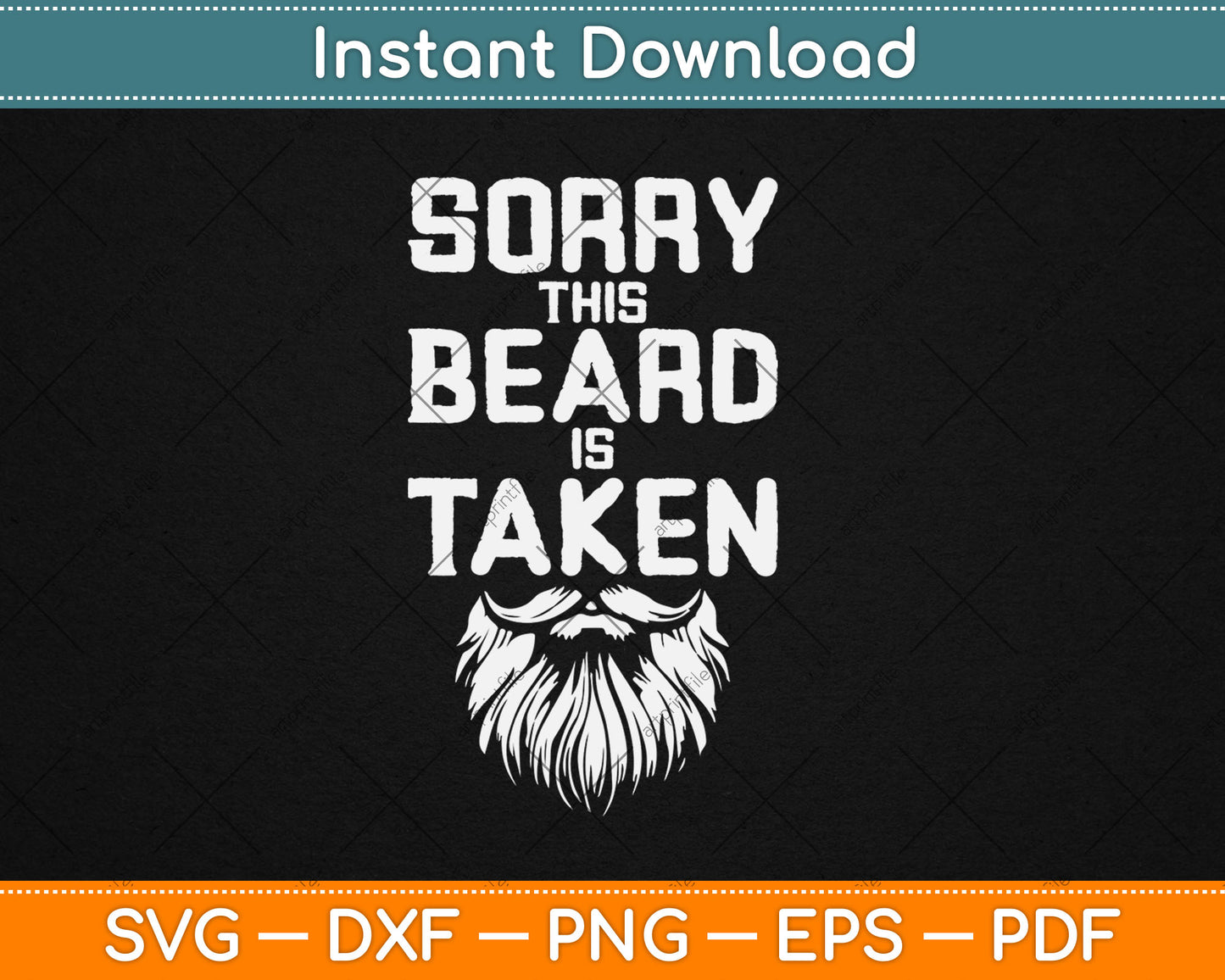 Sorry This Beard is Taken Valentines Day Svg Digital Cutting File