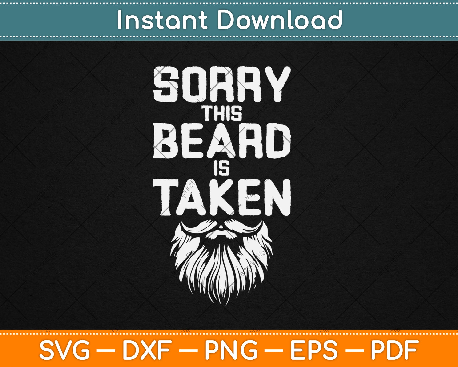 Sorry This Beard is Taken Valentines Day Svg Digital Cutting File