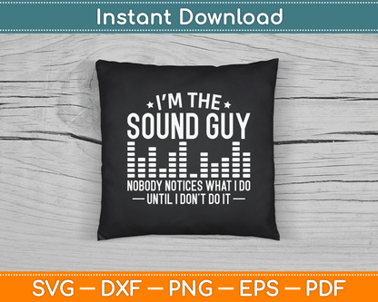 Sound Guy Audio Engineer Sound Engineer SVG Digital Cutting File