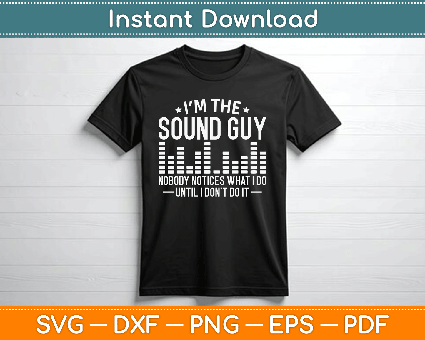 Sound Guy Audio Engineer Sound Engineer SVG Digital Cutting File