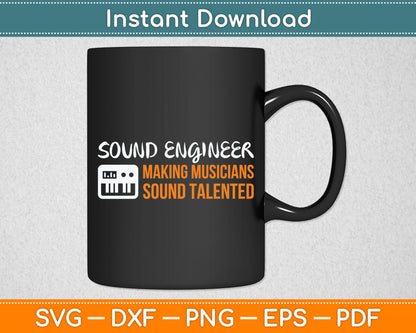 Sound Engineer Talent Sound Engineer Tonmeister Tone Engineer Svg Digital Cutting File