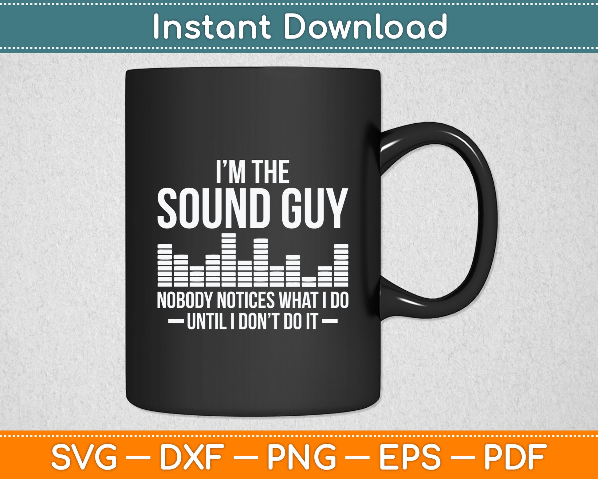Sound Guy Audio Engineer Sound Engineer Sound Master Sound Musician Svg Cutting File