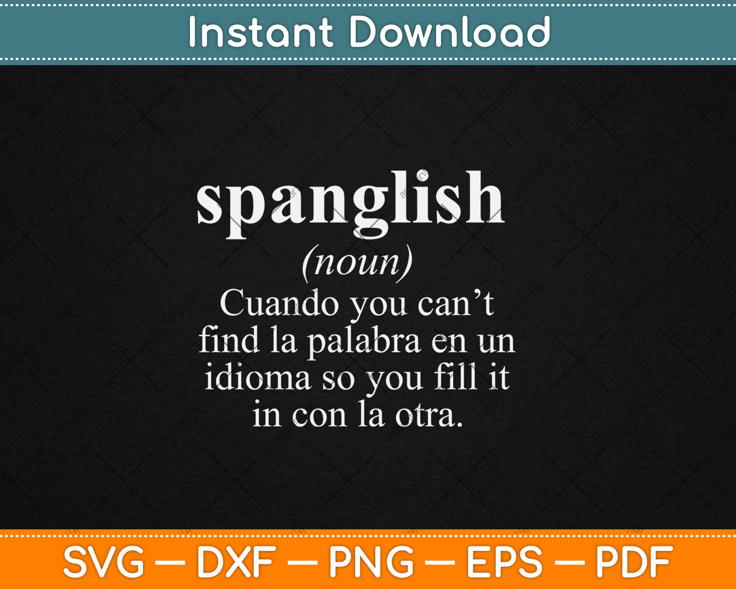 Spanglish Definition Funny Svg Digital Cutting File
