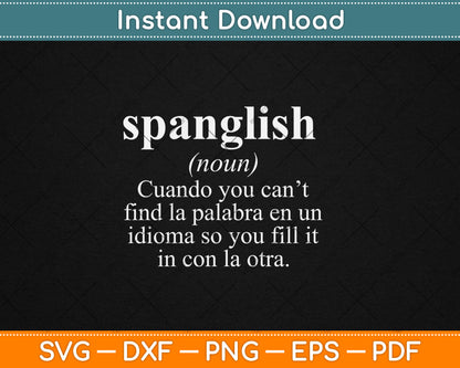 Spanglish Definition Funny Svg Digital Cutting File