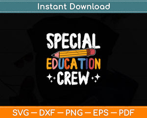 Special Education Crew Sped Teacher Svg Digital Cutting File