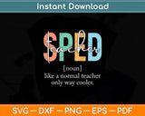 Special Education Sped Teacher Definition Svg Digital Cutting File