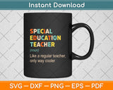 Special Education Teacher Definition Teaching School Funny Svg Digital Cutting File