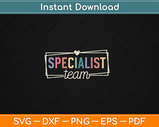 Specialist Teacher Team Specials Teacher Squad Svg Digital Cutting File