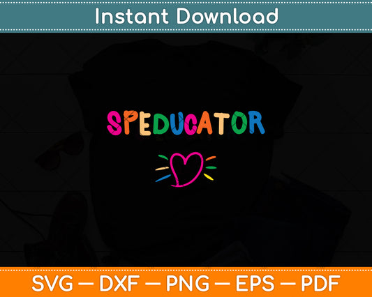 Sped Teacher Speducator Heart Svg Digital Cutting File