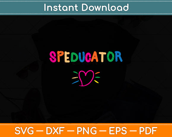 Sped Teacher Speducator Heart Svg Digital Cutting File