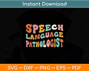 Speech Language Pathologist Svg Digital Cutting File