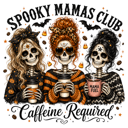 Spooky Mamas Club PNG Halloween Coffee Skeleton Women Caffeine Required