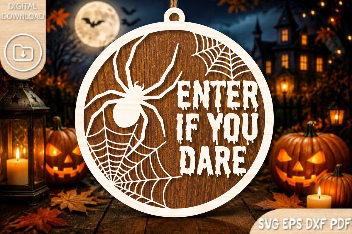 Enter If You Dare Spider Web Halloween Ornament SVG