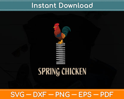 Spring Chicken Funny Senior Citizen Svg Digital Cutting File