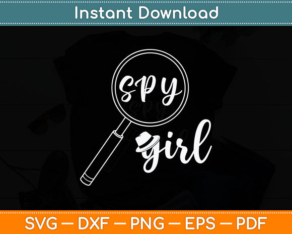 Spy Girl Espionage True Crime Private Spying Detective Svg Digital Cutting File