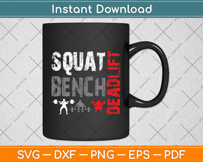 Squat Bench Deadlift Weightlifting Svg Digital Cutting File