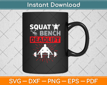 Squat Bench Deadlift Weightlifting Svg Digital Cricut Cutting File