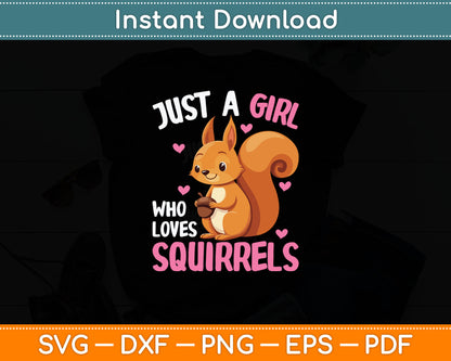 Squirrel Just a Girl Who Loves Squirrels Svg Digital Cutting File