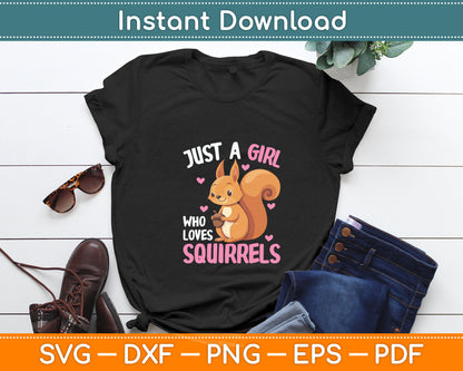Squirrel Just a Girl Who Loves Squirrels Svg Digital Cutting File