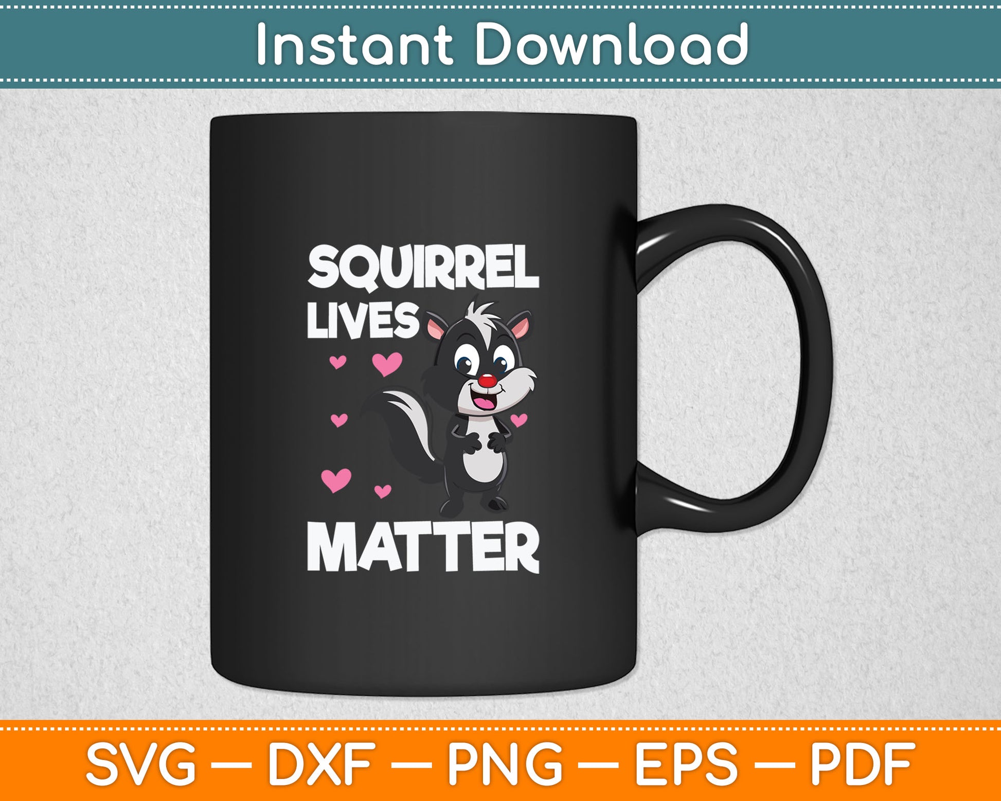 Squirrel Lives Matter - Squirrel Lover Funny Animal Lover Svg Digital Cutting File