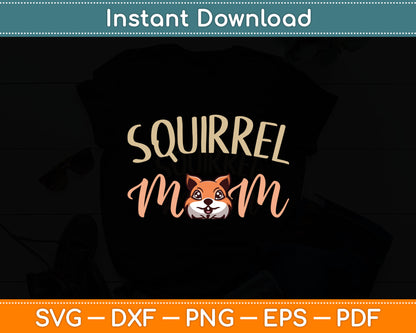 Squirrel Mom Squirrel Svg Digital Cutting File